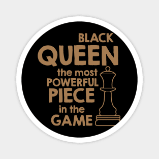 Black Queen The Most Power Piece In The Game, African American, Black Lives Matter, Black History Magnet